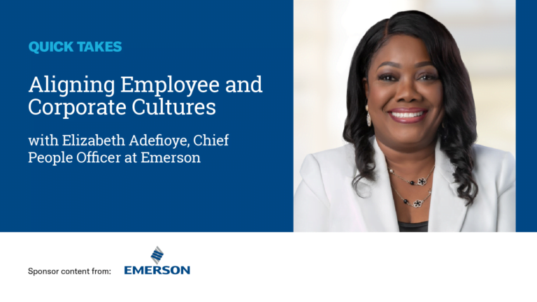 Video Quick Take: Emerson’s Elizabeth Adefioye on Aligning Employee and Corporate Cultures