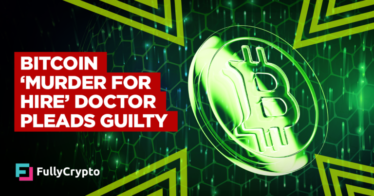 Bitcoin ‘Murder for Hire’ Doctor Pleads Guilty