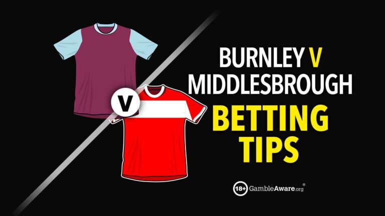 Burnley vs Middlesbrough prediction, odds, betting tips and how to watch